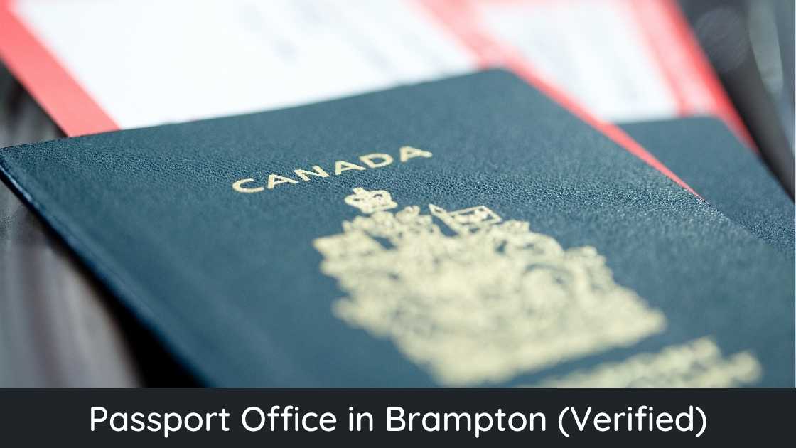 Passport Offices In Brampton (Verified) - Passport Guide